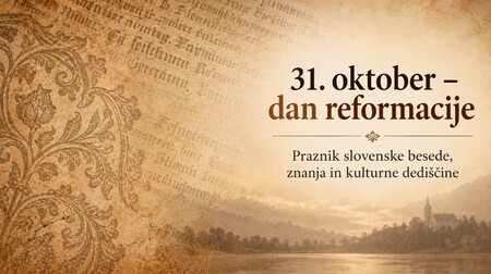 Dan reformacije – praznik slovenske besede, znanja in kulturne dediščine